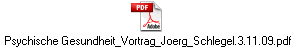 Psychische Gesundheit_Vortrag_Joerg_Schlegel.3.11.09.pdf